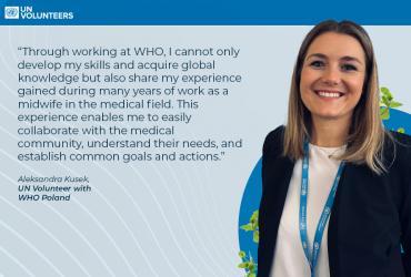 A midwife, Aleksandra Kusek, is a UN Volunteer Women and Girls Health Emergency Officer with WHO in Poland.