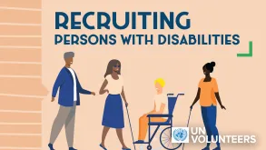 UNV is recruiting 50 persons with disabilities to serve as UN Volunteers in 37 countries.