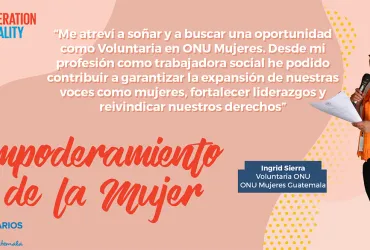 UN Volunteer Ingrid Sierra, an indigenous woman serving with UN Women, speaks up for gender equality and equal opportunities for women.
