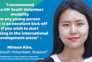 Minsun Kim, UN Youth Volunteer with the United Nations Development Programme (UNDP) in Kosovo (as per UN Security Council Resolution 1244 (1999).