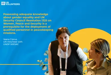 Vesna Ciprus, UN Volunteer Gender Equality Project Officer in UNDP SEESAC promotes gender equality in defence sector institutions through a regional project in the Western Balkans.