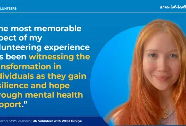 Hazal Kalıncı, UN Volunteer Staff Counsellor with WHO in Türkiye, serves actively in the field of mental health.